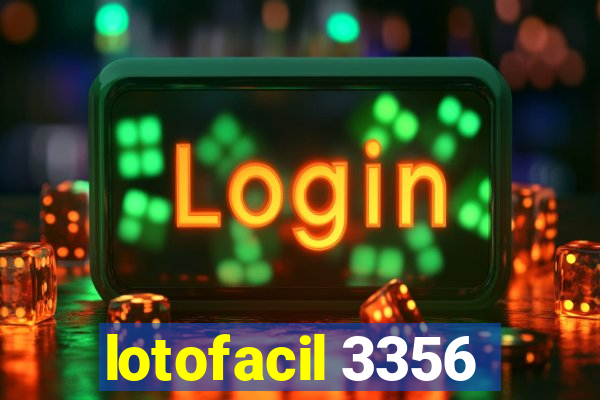 lotofacil 3356